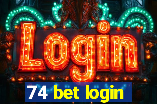 74 bet login