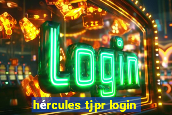 hércules tjpr login