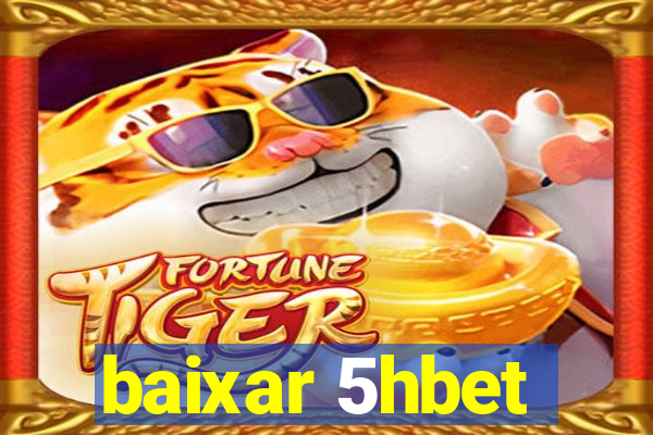 baixar 5hbet