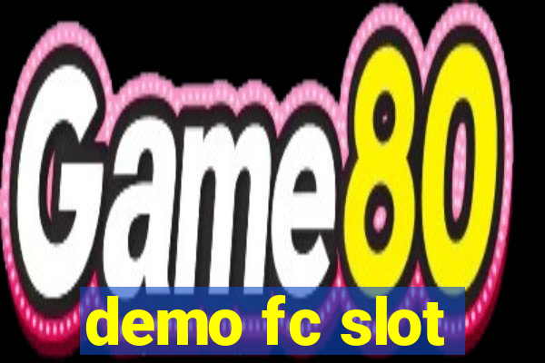 demo fc slot