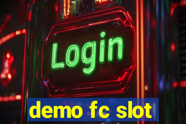 demo fc slot