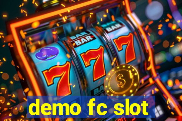 demo fc slot