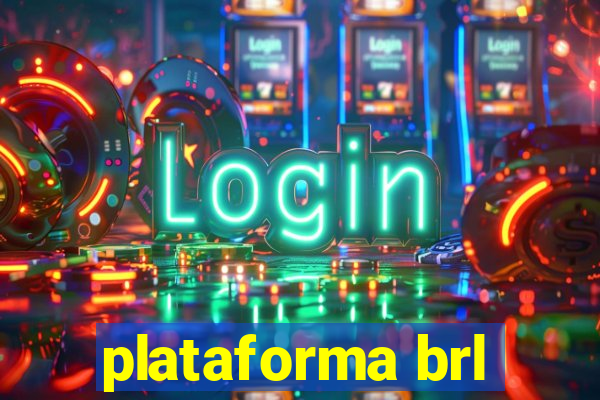 plataforma brl