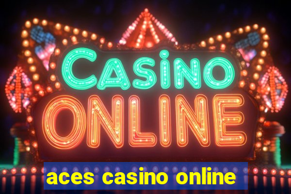 aces casino online