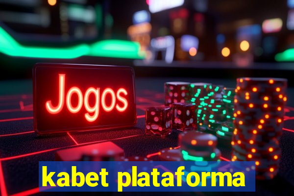 kabet plataforma