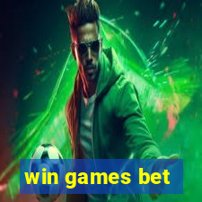 win games bet