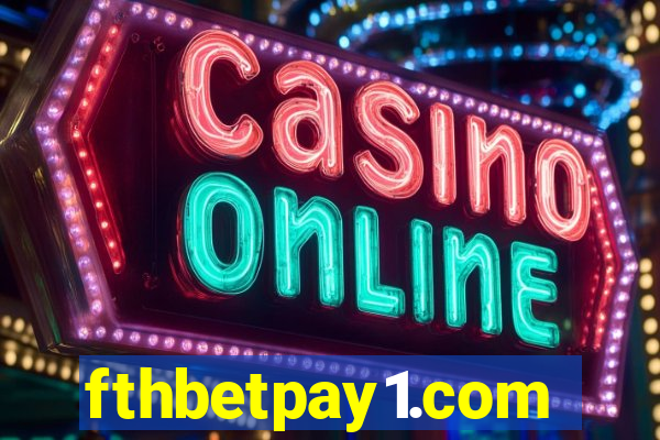 fthbetpay1.com