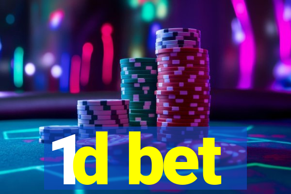 1d bet