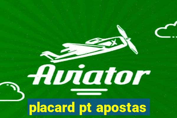 placard pt apostas