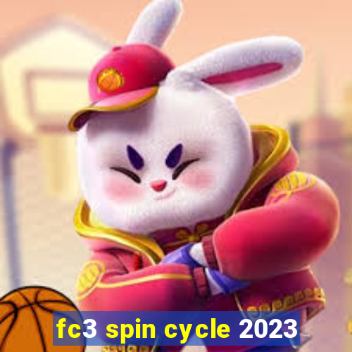 fc3 spin cycle 2023