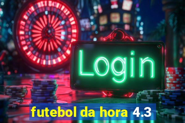 futebol da hora 4.3