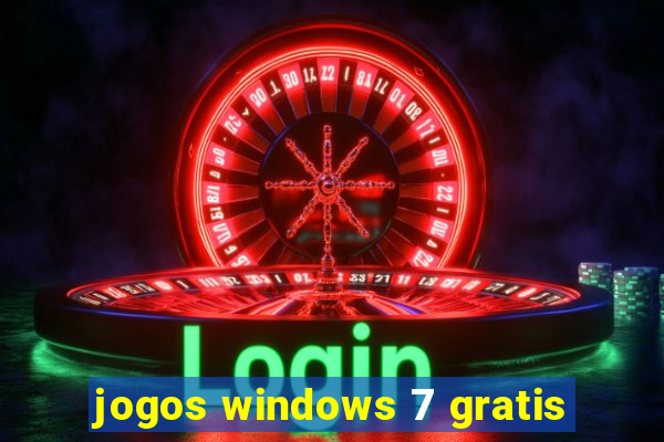 jogos windows 7 gratis