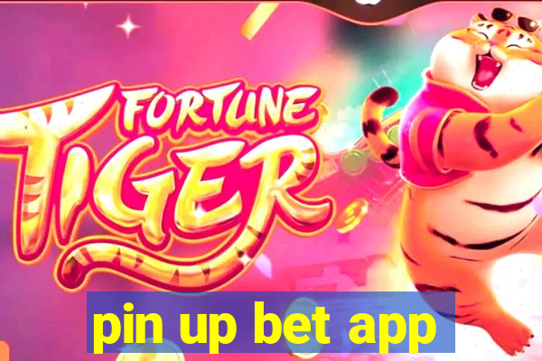 pin up bet app