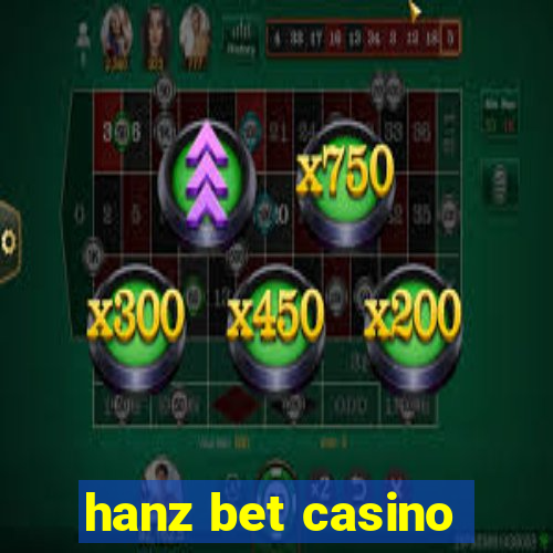 hanz bet casino