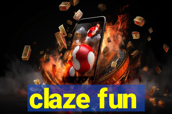 claze fun