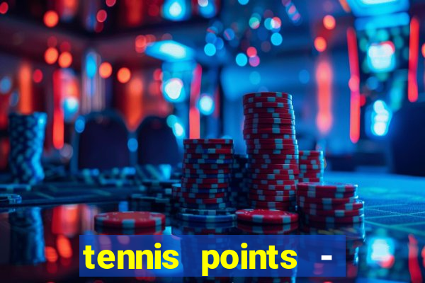 tennis points - big win