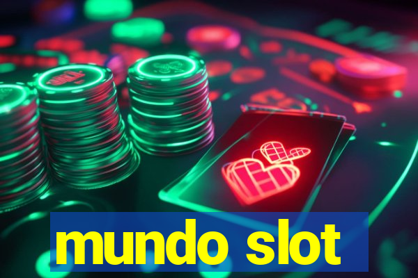 mundo slot