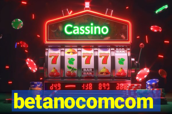 betanocomcom