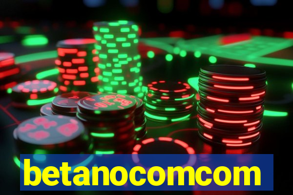 betanocomcom