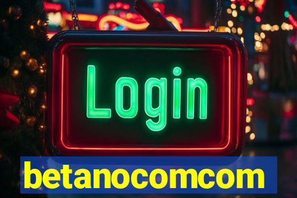 betanocomcom