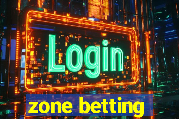 zone betting