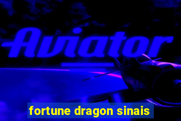 fortune dragon sinais