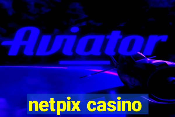 netpix casino