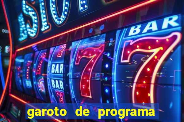 garoto de programa da zona leste