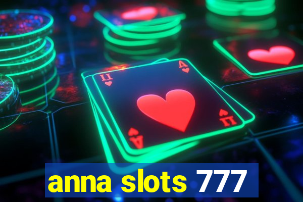 anna slots 777