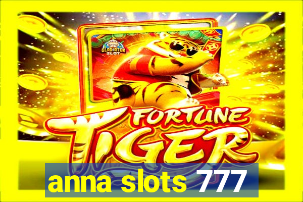 anna slots 777