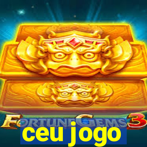 ceu jogo