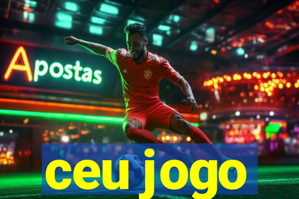 ceu jogo