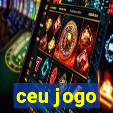 ceu jogo