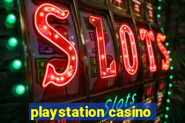 playstation casino