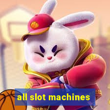 all slot machines