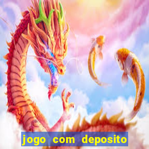 jogo com deposito minimo de 1 real