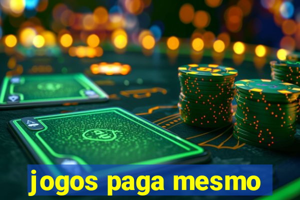 jogos paga mesmo