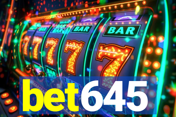 bet645