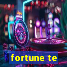 fortune te