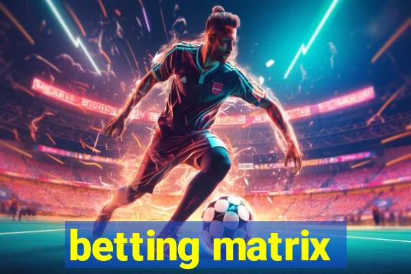 betting matrix