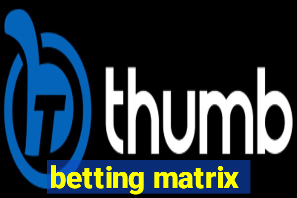 betting matrix