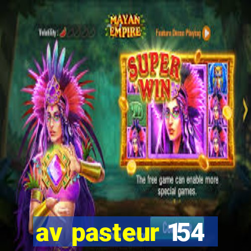 av pasteur 154