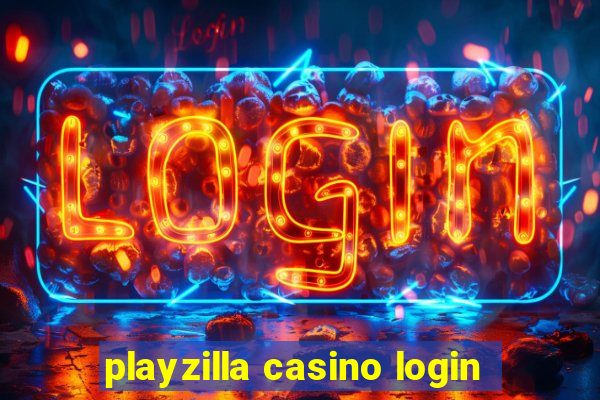 playzilla casino login