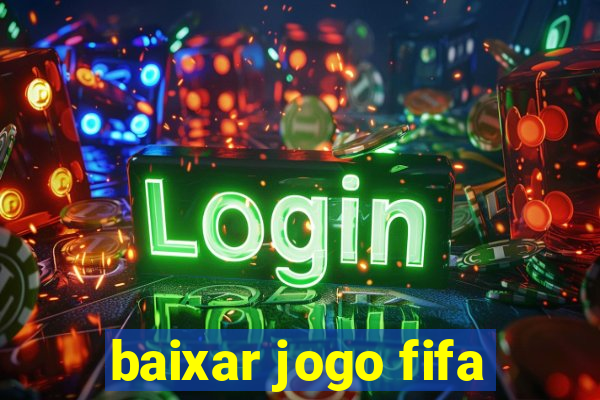 baixar jogo fifa