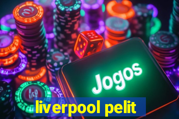 liverpool pelit