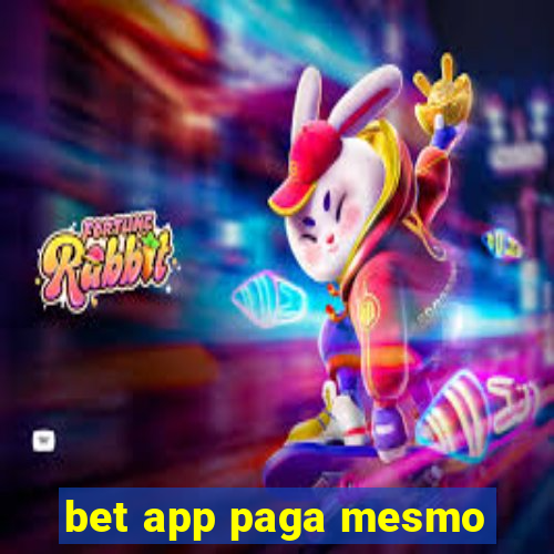 bet app paga mesmo