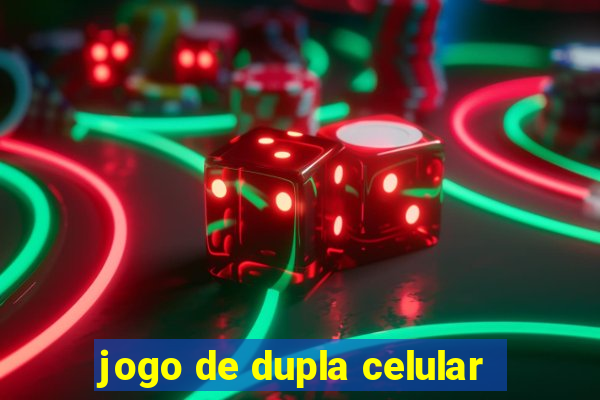 jogo de dupla celular