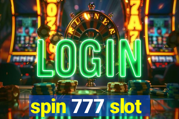 spin 777 slot