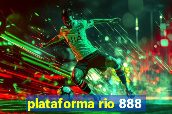 plataforma rio 888