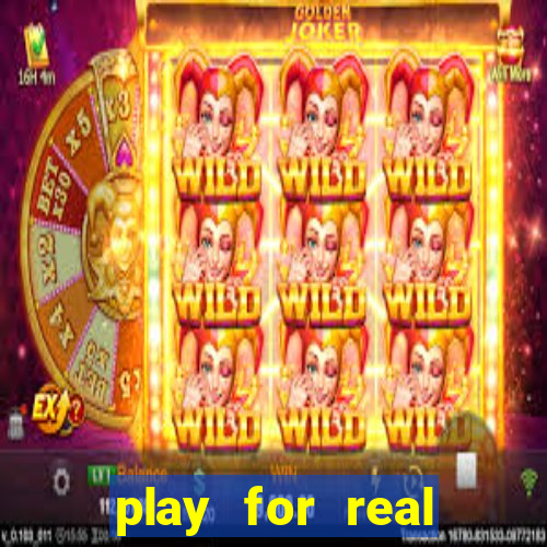 play for real money casinos